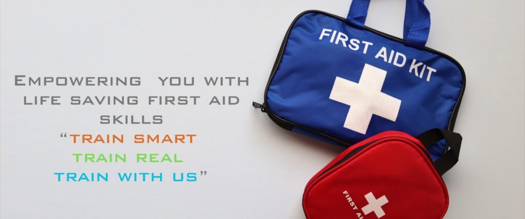 empowering you with life saving first aid skills “train smart train real train with us” 2